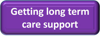 Purple rectangle with white text that says getting long term care support