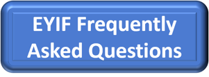 Blue box with white text that reads EYIF frequently asked questions