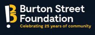 Black rectangle with text that says Burton Street Foundation